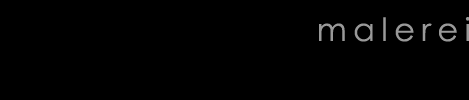 &Uuml;berschrift Malerei